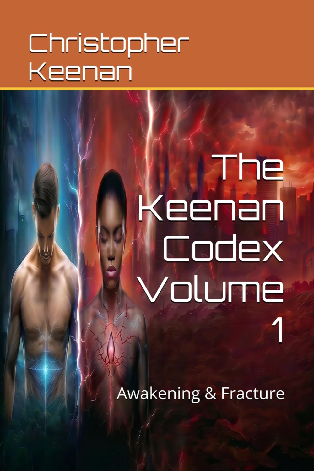 The Keenan Codex Volume 1: Awakening & Fracture