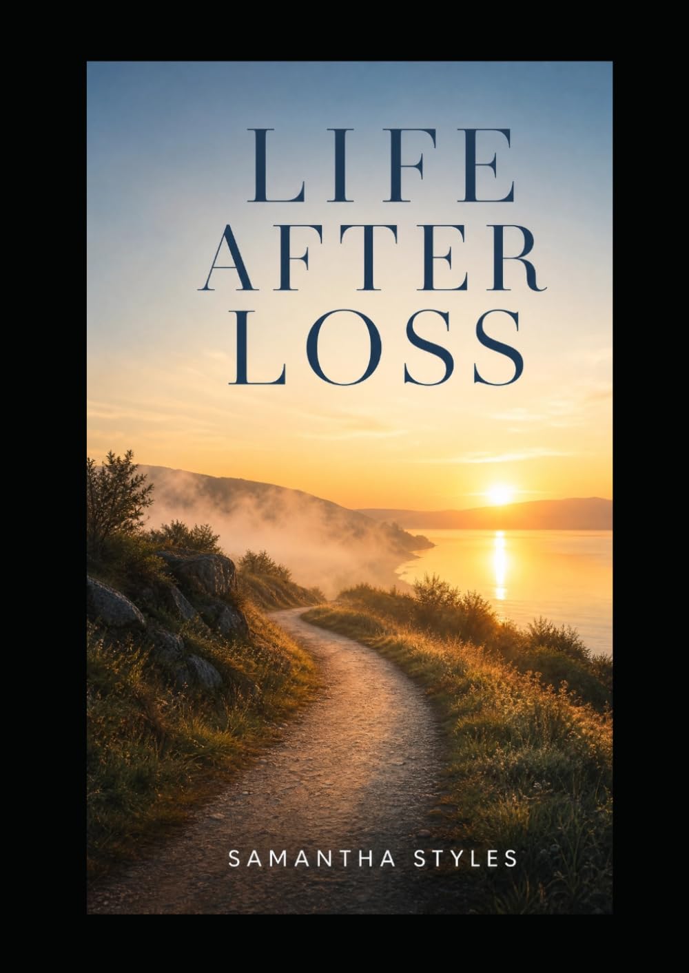 Life after loss: Finding your way through grief