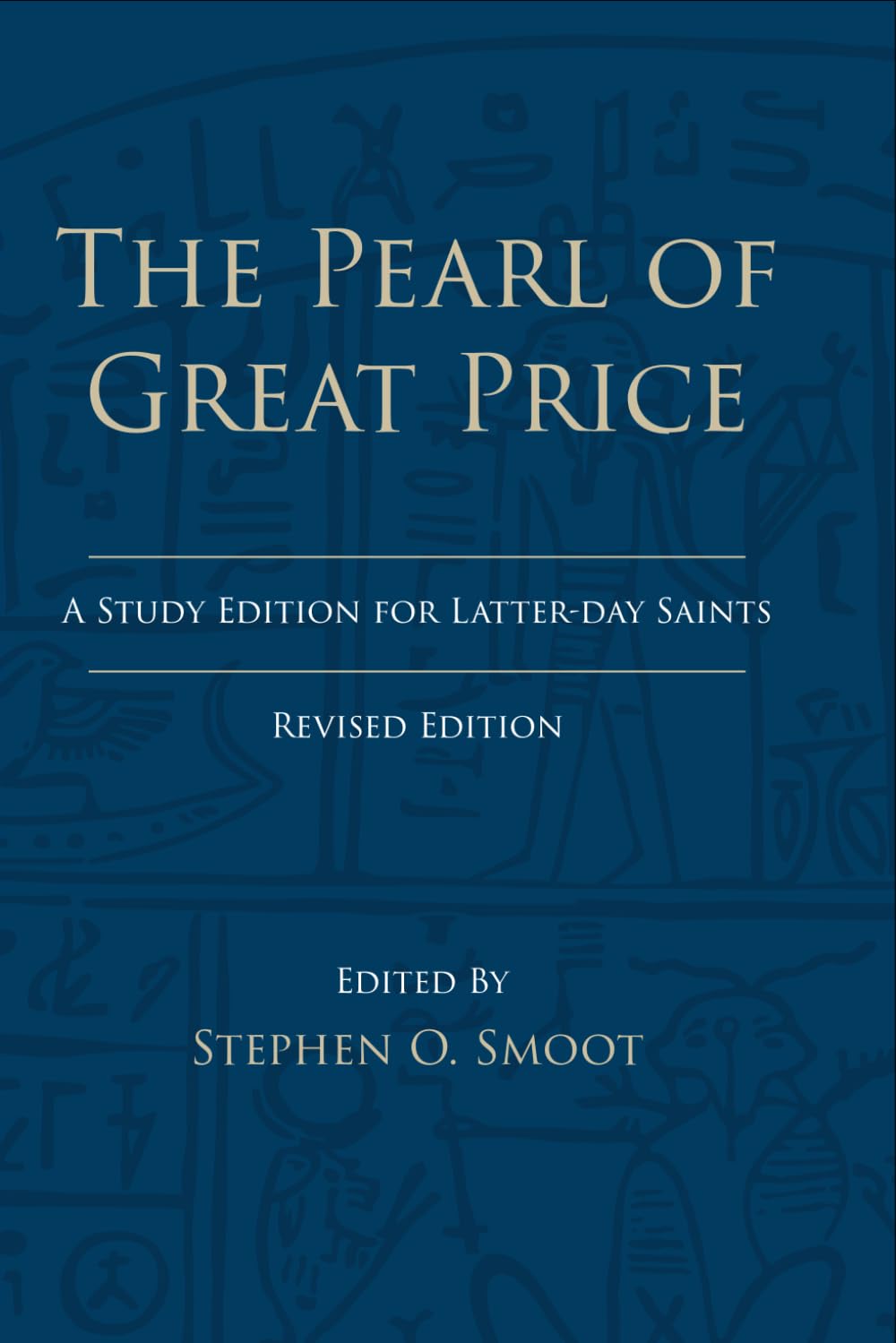 The Pearl of Great Price: A Study Edition for Latter-day Saints