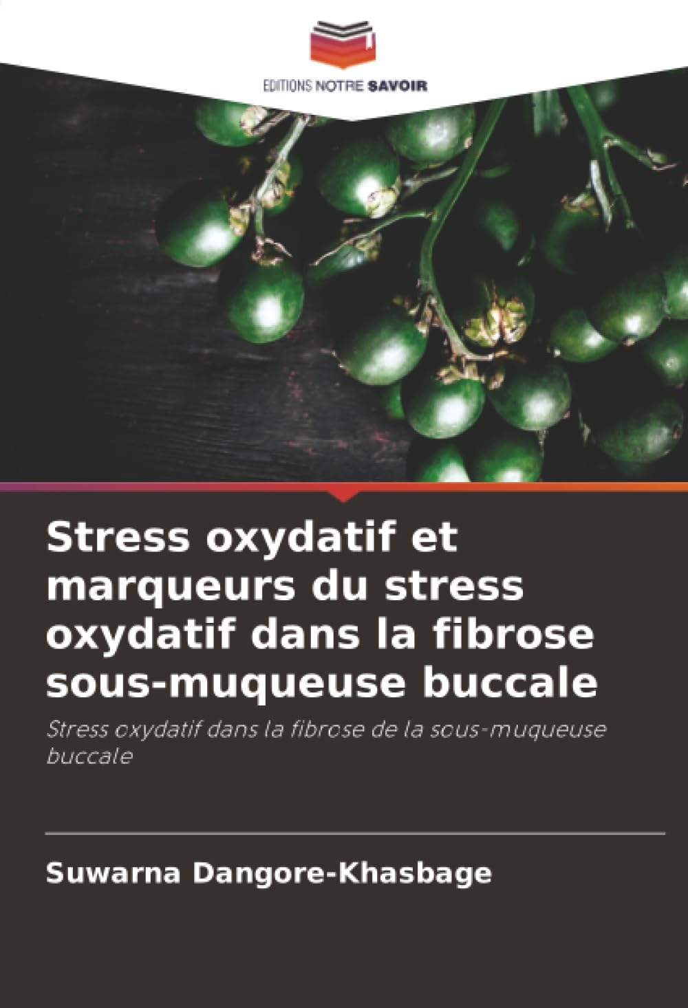 Stress oxydatif et marqueurs du stress oxydatif dans la fibrose sous-muqueuse buccale: Stress oxydatif dans la fibrose de la sous-muqueuse buccale