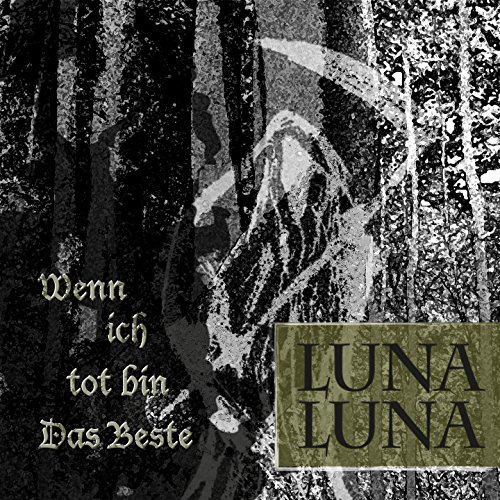 Ich Und Ich Wenn Ich Tot Bin Songtext Amazon.com: Wenn ich tot bin - Das Beste : Luna Luna: Digital Music