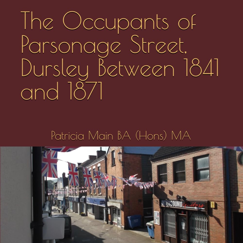 The Occupants of Parsonage Street, Dursley Between 1841 and 1871