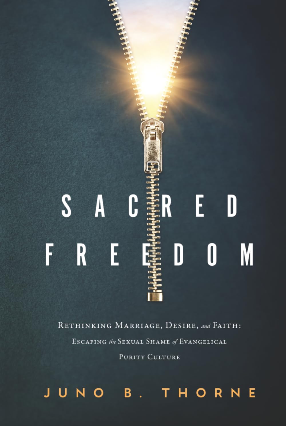 Sacred Freedom: Rethinking Marriage, Desire, and Faith — Escaping the Sexual Shame of Evangelical Purity Culture