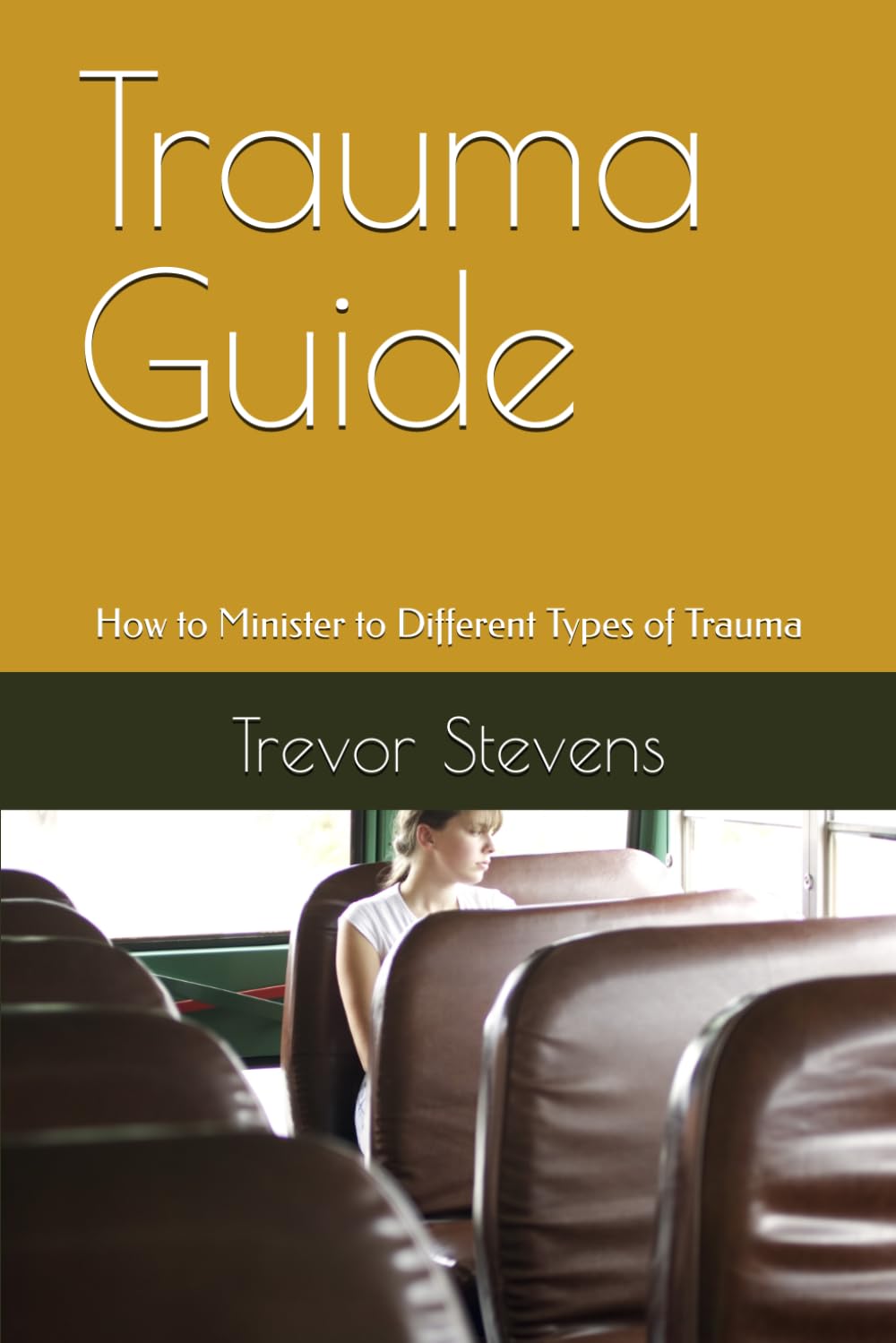 Trauma Guide: How to Minister to Different Types of Trauma