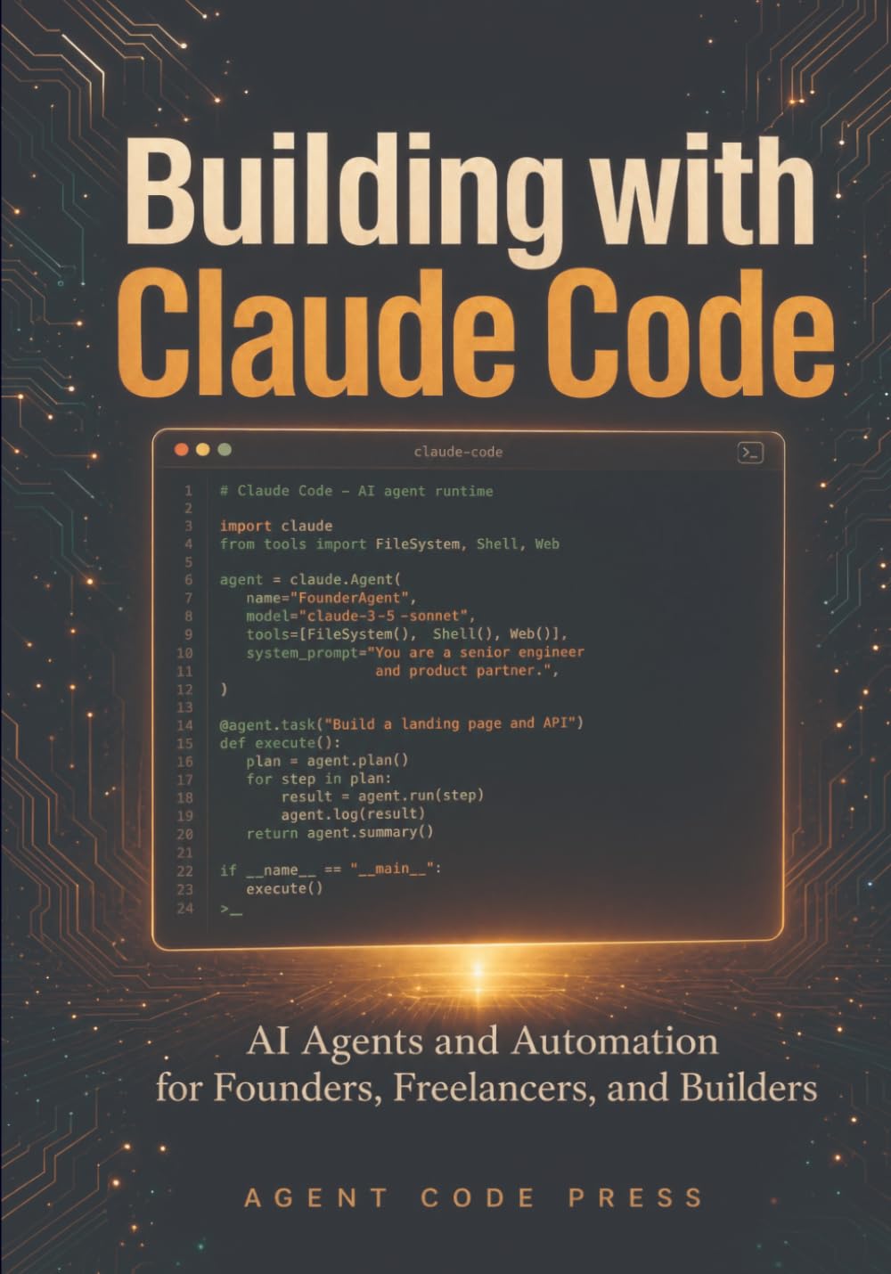 Building with Claude Code: AI Agents and Automation for Founders, Freelancers, and Builders — With n8n Workflows, MCP Integration, Plan Mode, Agent Teams, and 5 Real Business Projects