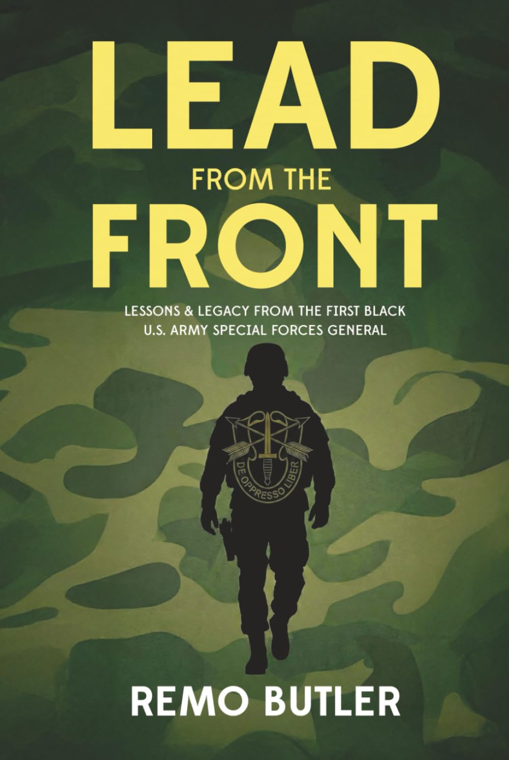 Lead from the front: Lessons & Legacy from the First Black U.S. Army Special Forces General