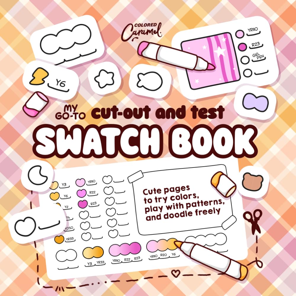 My Go-To Cut-Out and Test Swatch Book: Cute Pages to Try Colors, Play With Patterns, and Doodle Freely
