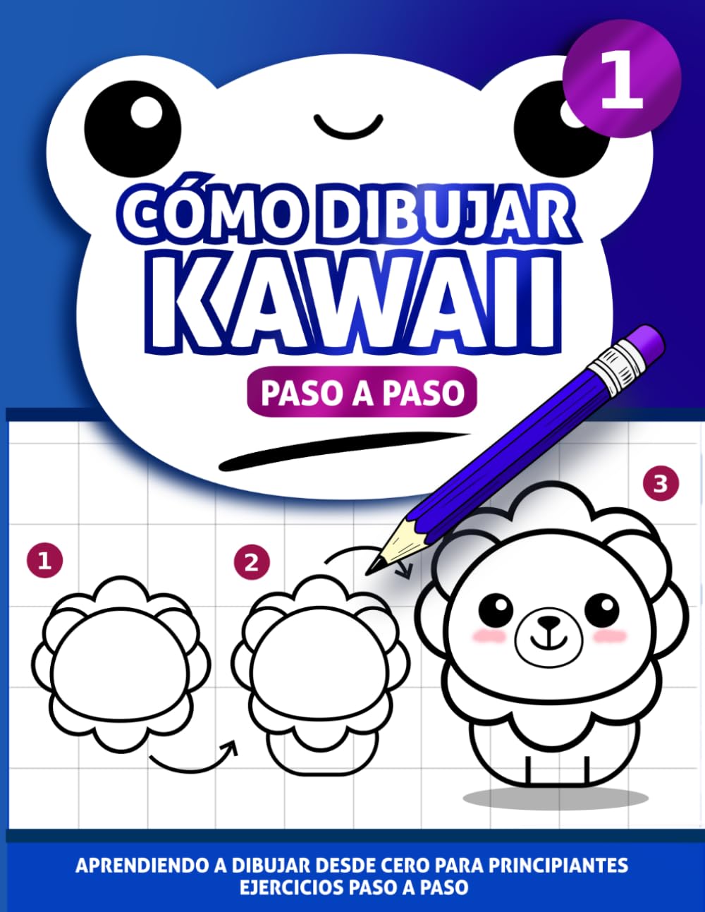 Como dibujar kawaii paso a paso: Aprendiendo a dibujar desde cero