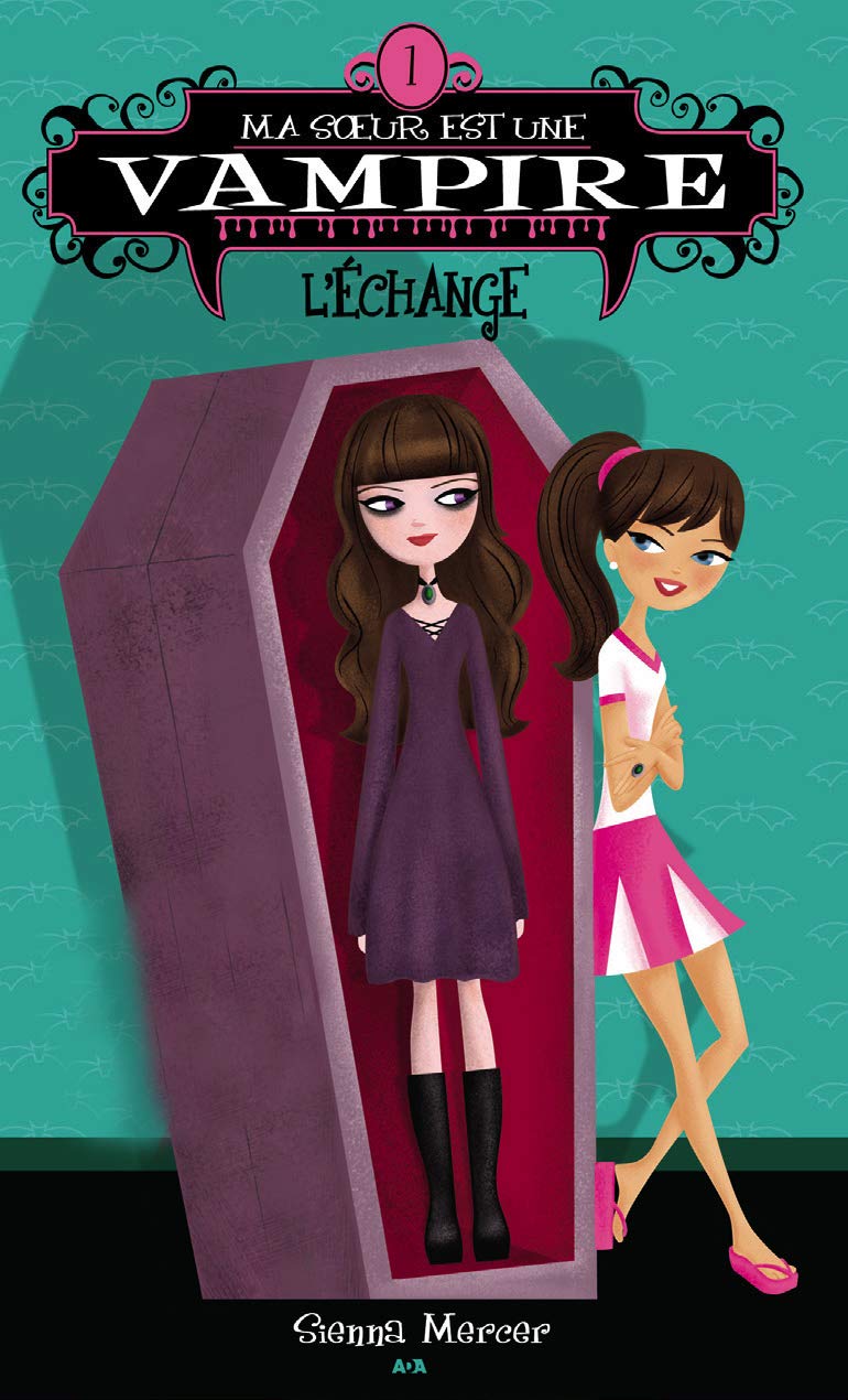 Ma soeur est un vampire - L'échange, t.1 Mercer, Sienna