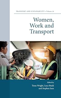 Women, Work and Transport (Transport and Sustainability, 16)