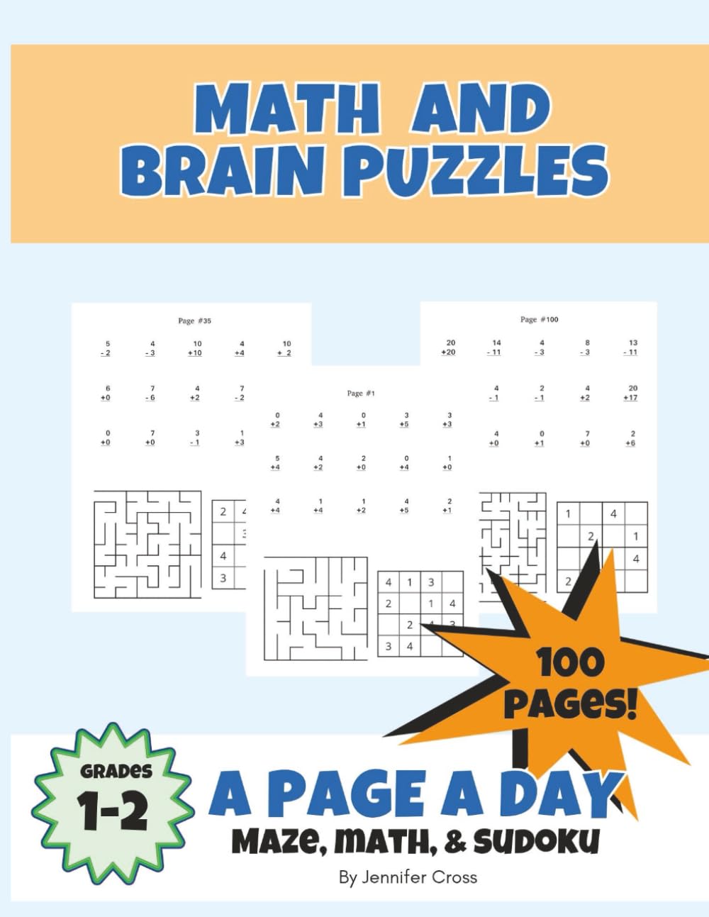 Math and Brain Puzzles for First and Second Grade: A Page a Day Practice with Addition and Subtraction, Mazes, and 4x4 Sudoku for First and Second Grade