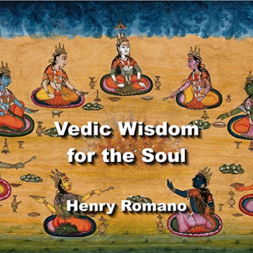 Vedic Wisdom for the Soul by Henry Romano episode artwork