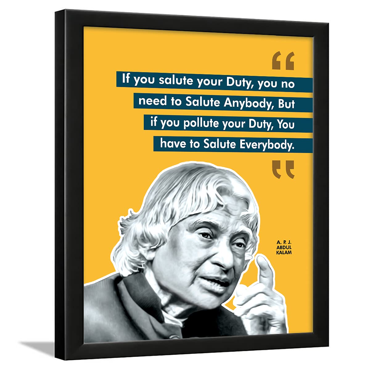 Chaka Chaundh - Abdul Kalam Motivational Quotes Frames for Wall - Apj Abdul Kalam Photo Frame – Abdul Kalam Quotes Wall Poster - (13.5 x 10.6 inches) (Duty - Kalam - Yellow)