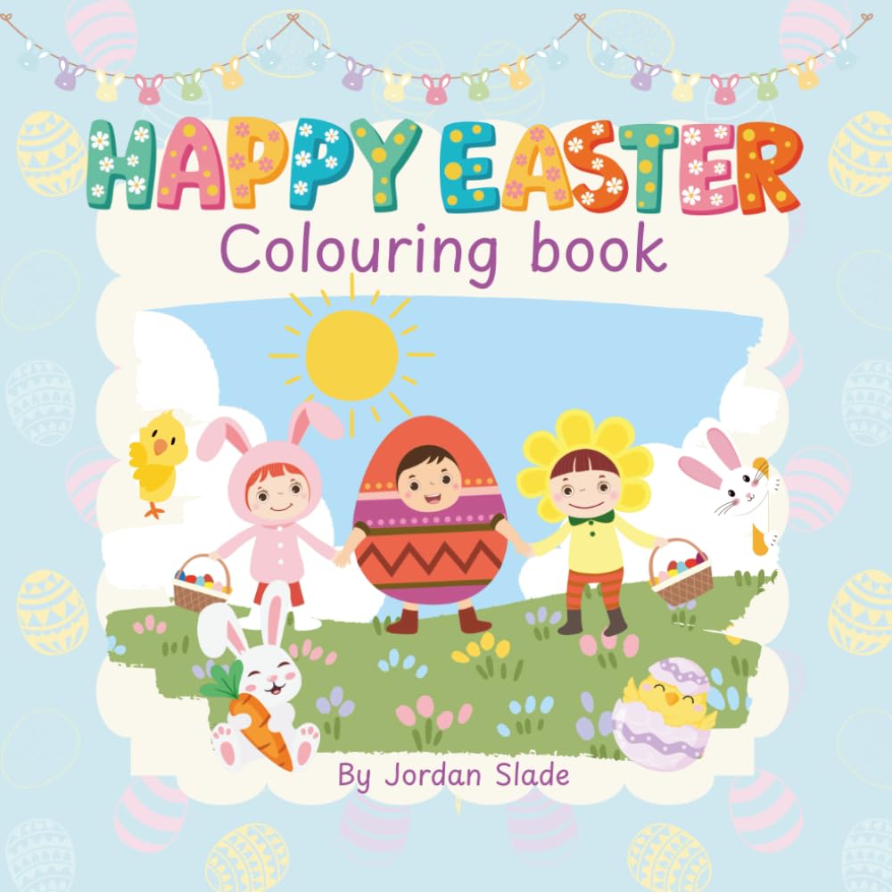 Easter Colouring Book for Kids Ages 3-8: Fun Bunny, Egg Hunt & Spring Scenes