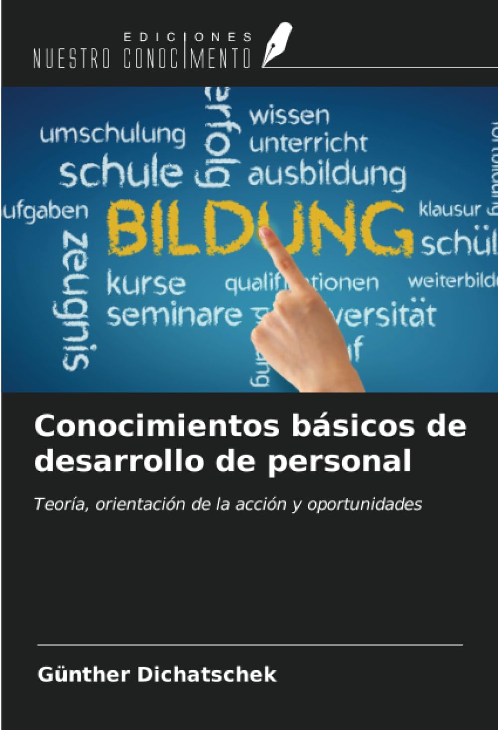 Conocimientos básicos de desarrollo de personal: Teoría, orientación de la acción y oportunidades