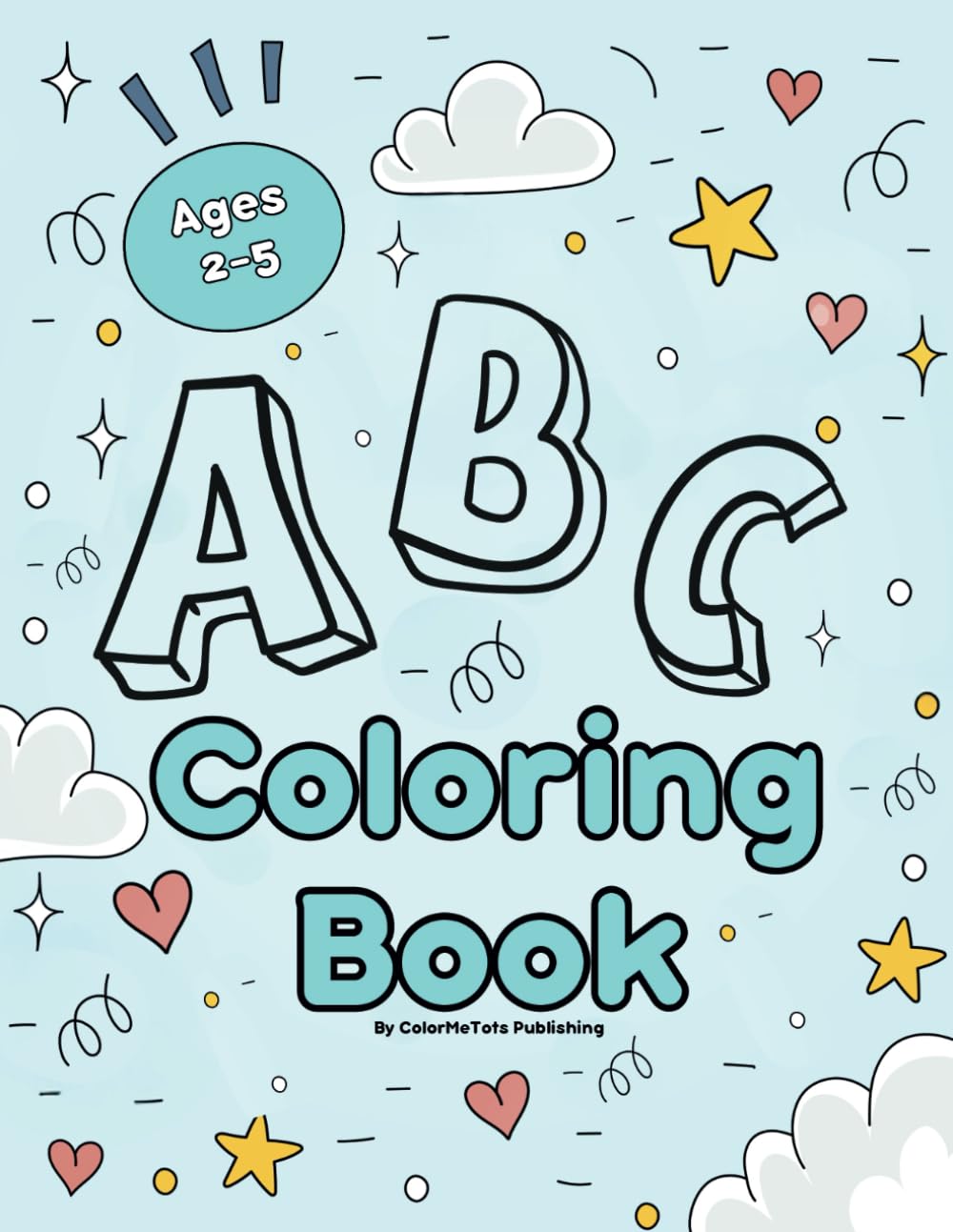 ABC Coloring Book: A fun alphabet coloring book for ages 2-5