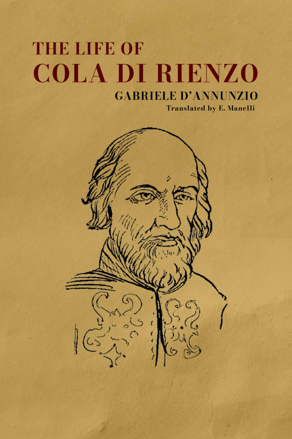 The Life of Cola di Rienzo by Gabriele D'Annunzio