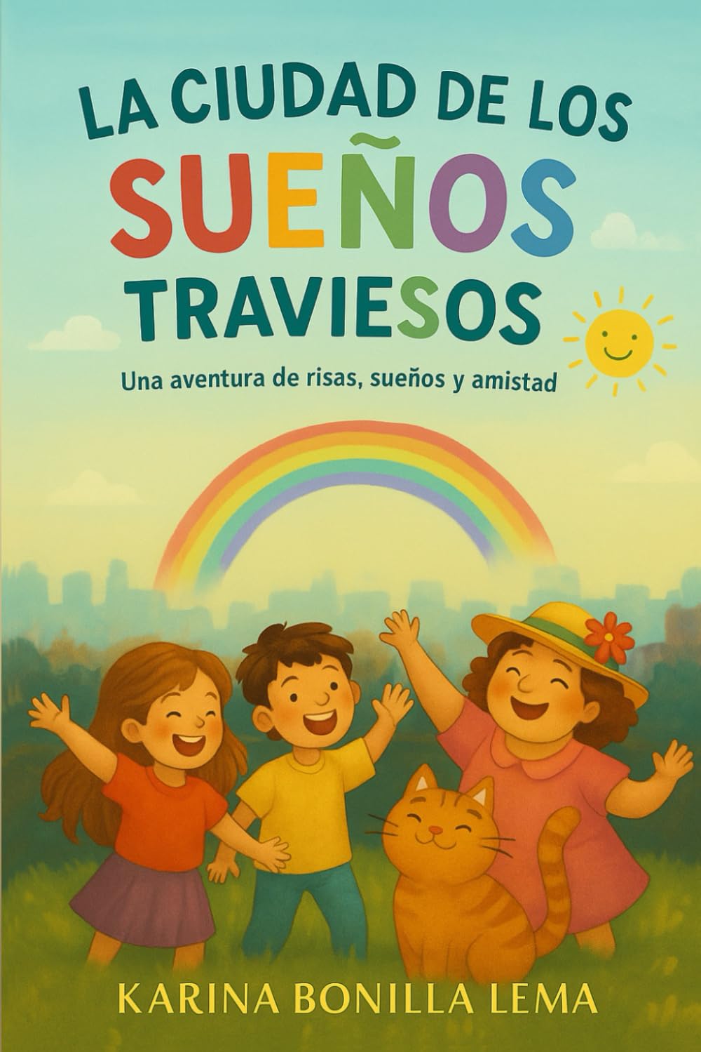 La Ciudad de Los Sueños Traviesos: Una aventura de risas, sueños y amistad