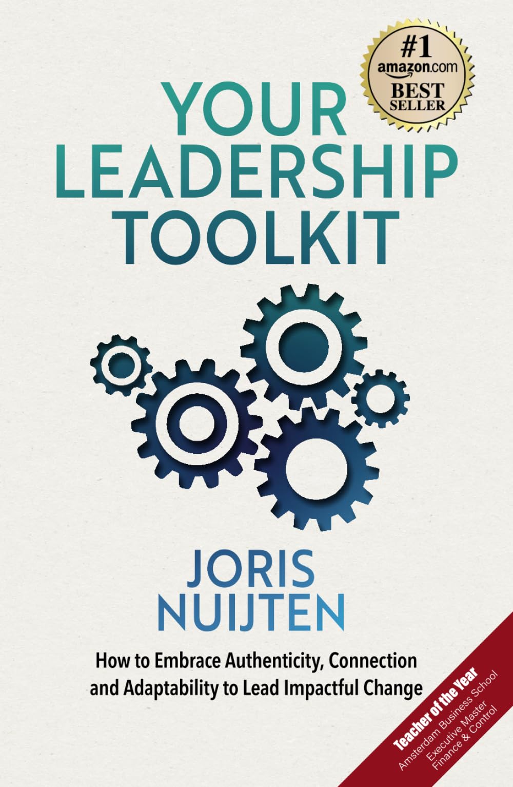 Your Leadership Toolkit: How to Embrace Authenticity, Connection and Adaptability to Lead Impactful Change
