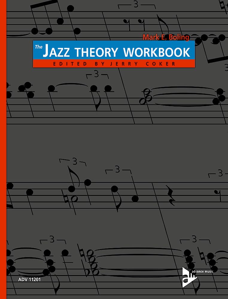 Jazz Theory Workbook (Coker): Basic Harmonic Skills and Theory (Advance Music)