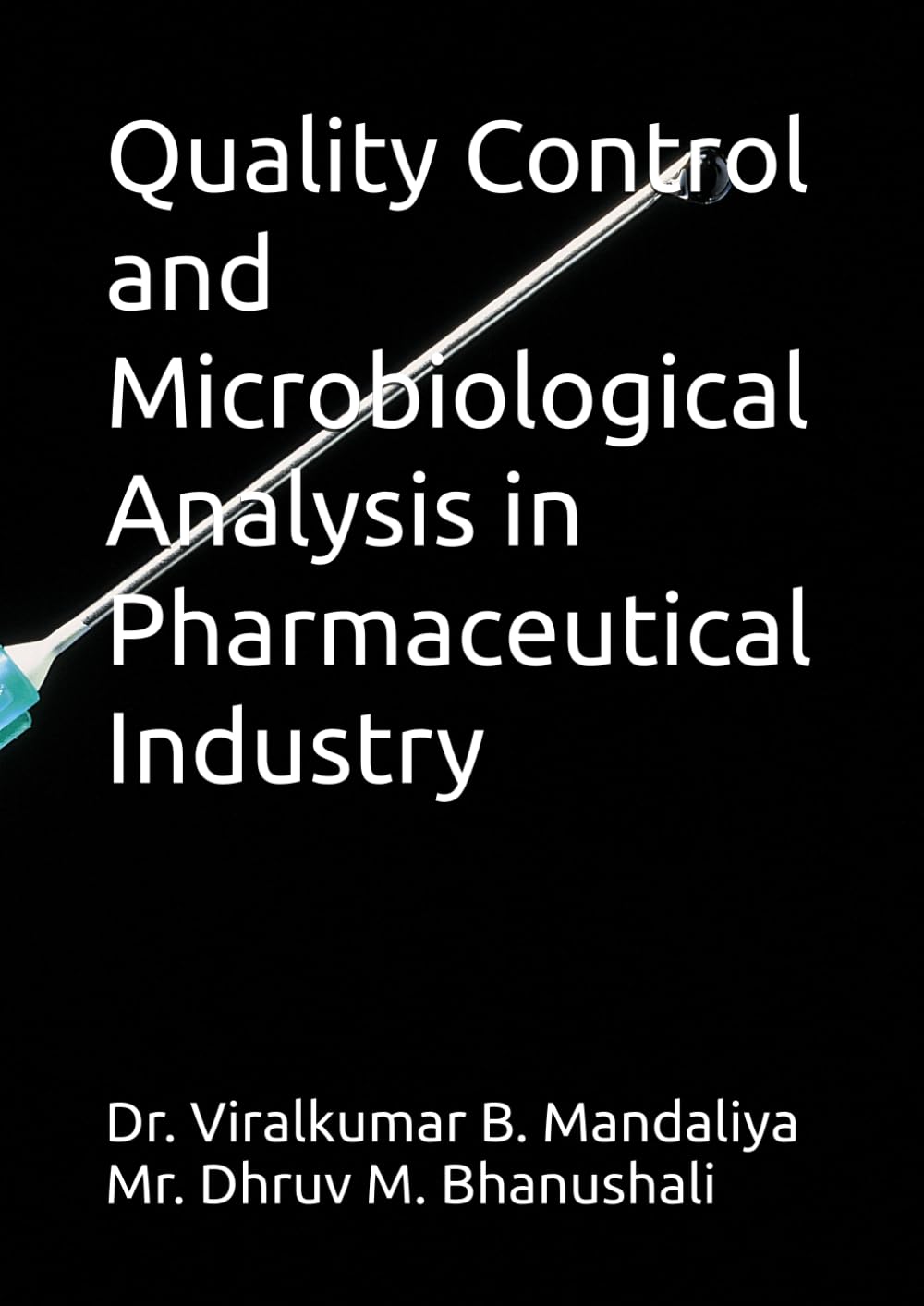 Quality Control and Microbiological Analysis in Pharmaceutical Industry