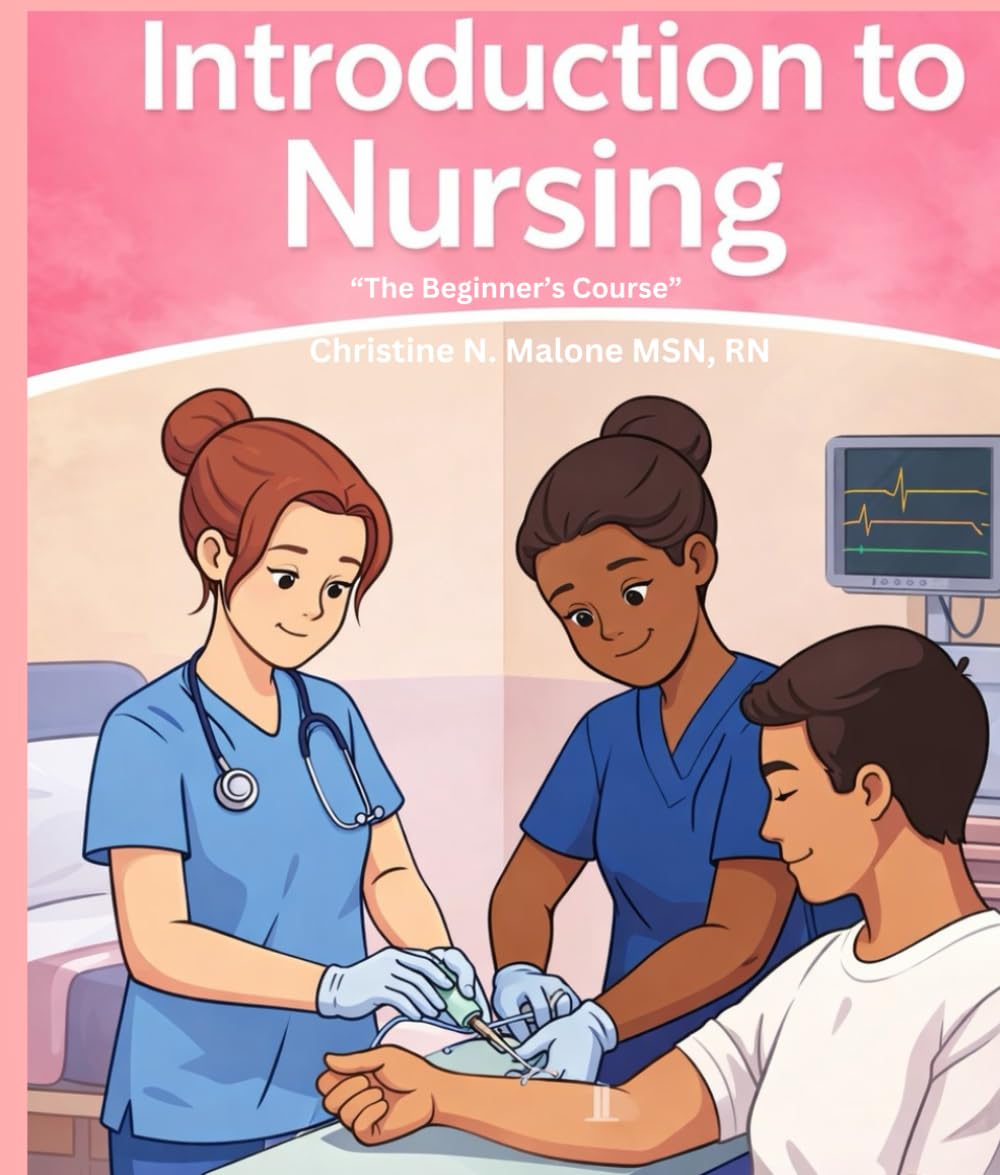 Introduction to Nursing: The Beginner's Course
