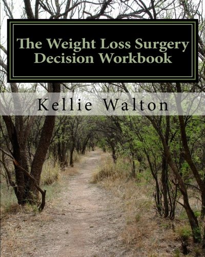 The Weight Loss Surgery Decision Workbook