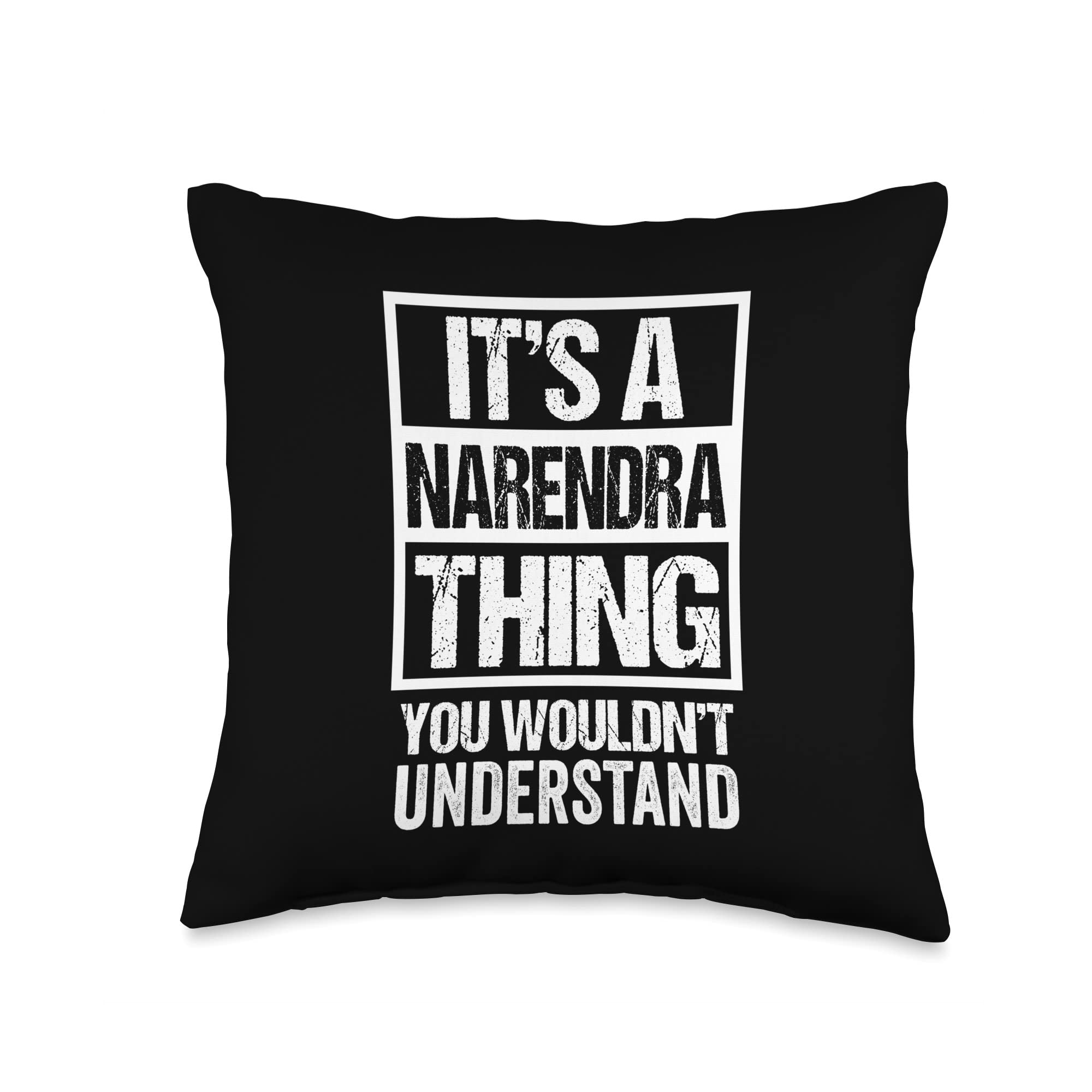 Funny Forename Gift Ideas for My Friend Narendra It's A Narendra Thing You Wouldn't Understand First Name Throw Pillow, 16x16, Multicolor