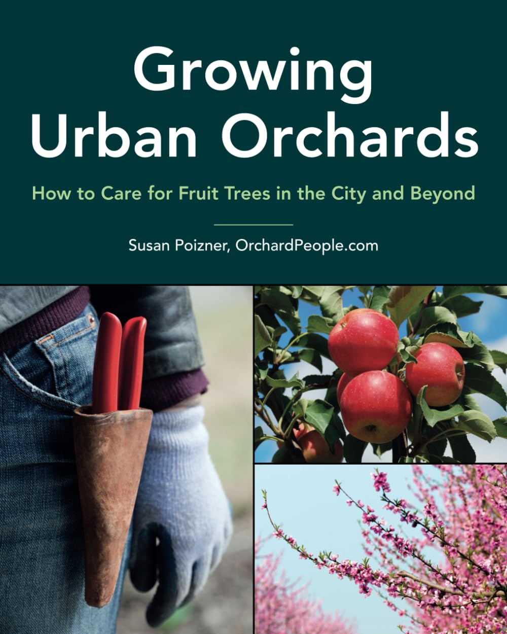 Growing Urban Orchards (The Complete Fruit Tree Grower’s Collection)