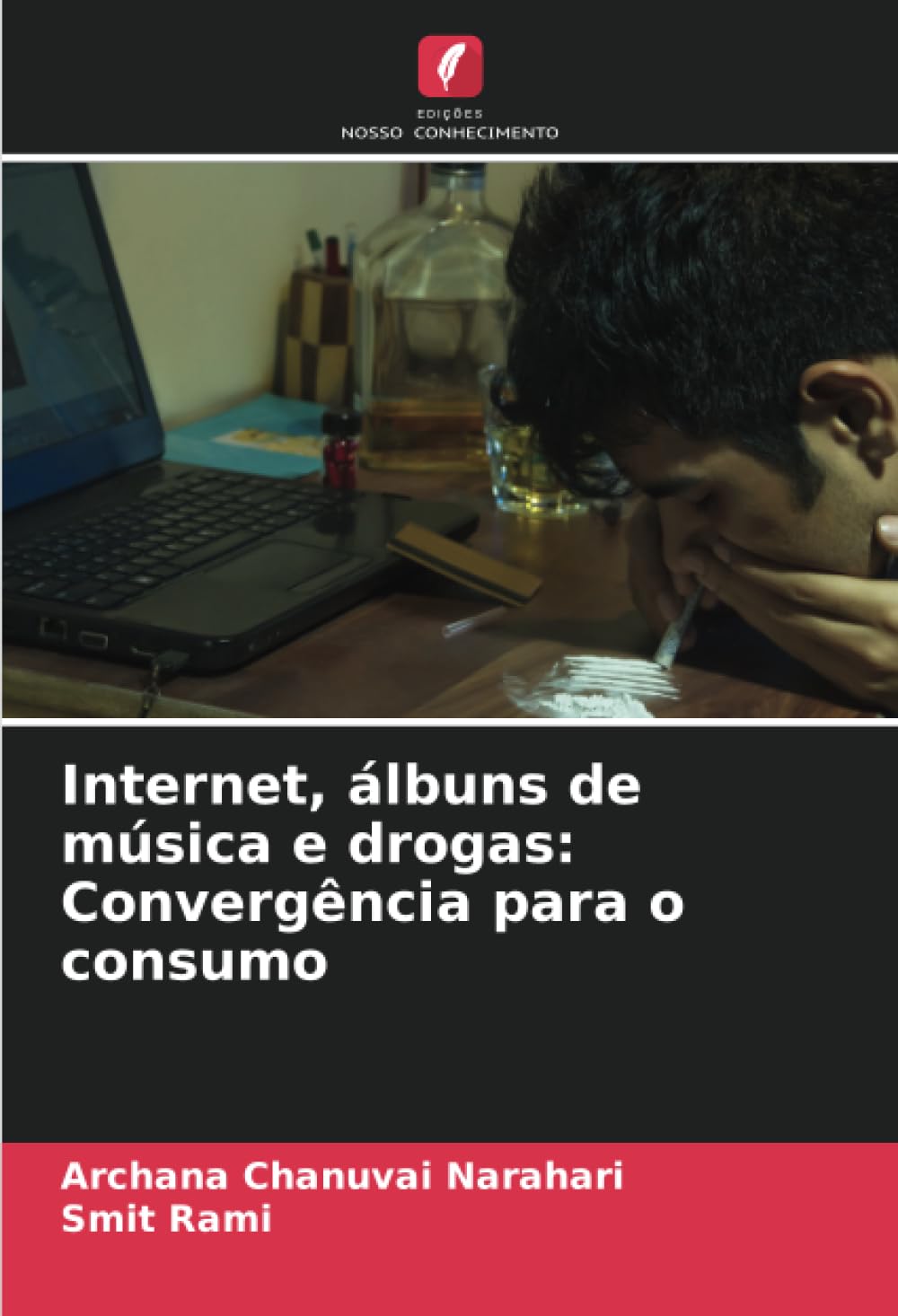 Internet, lbuns de msica e drogas: Convergncia para o consumo