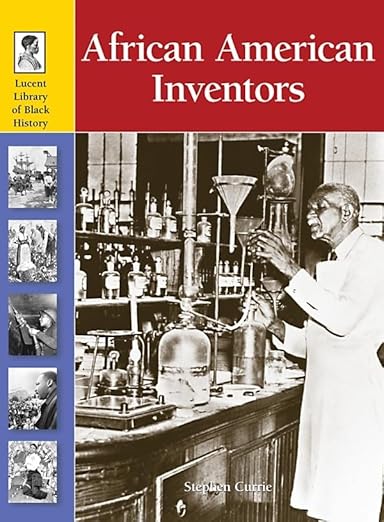 African American Inventors (Lucent Library of Black History)