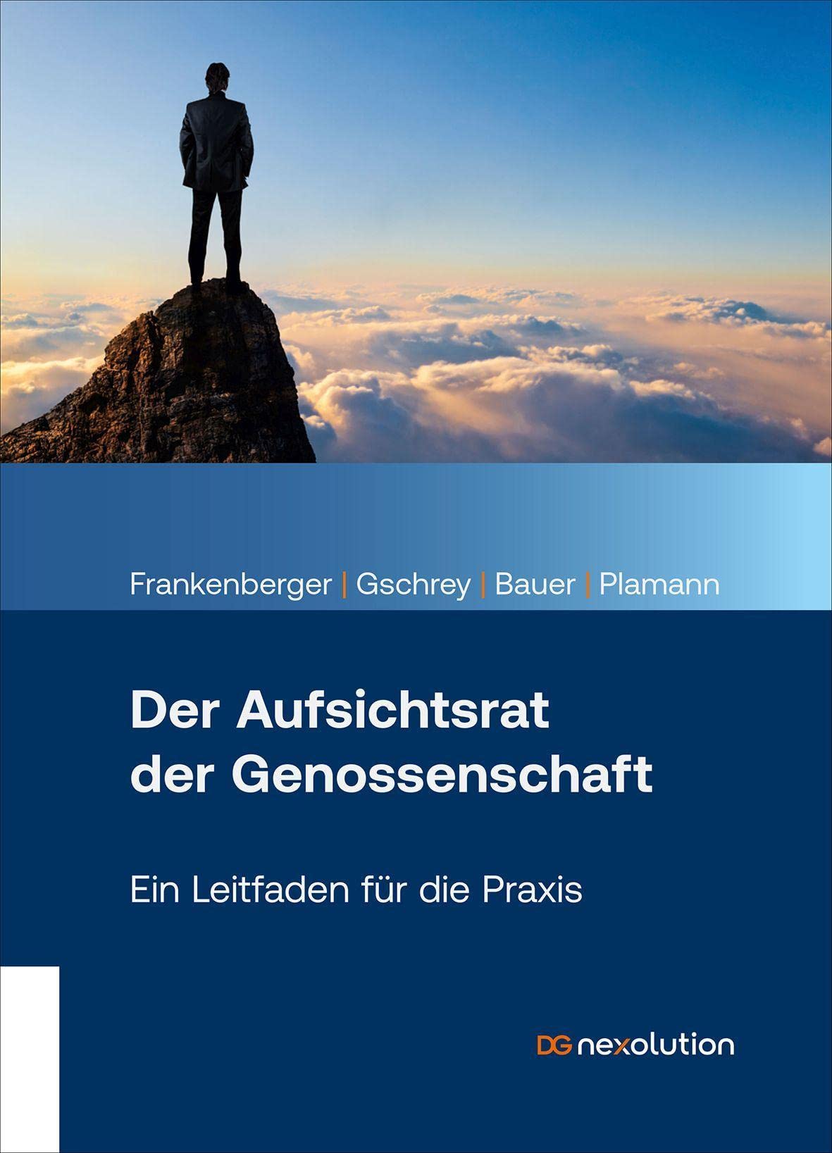 Der Aufsichtsrat der Genossenschaft: Ein Leitfaden für die Praxis
