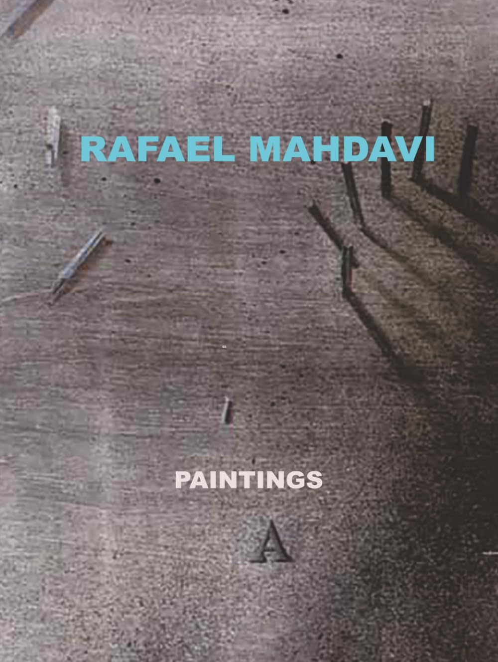 RAFAEL MAHDAVI PAINTINGS
