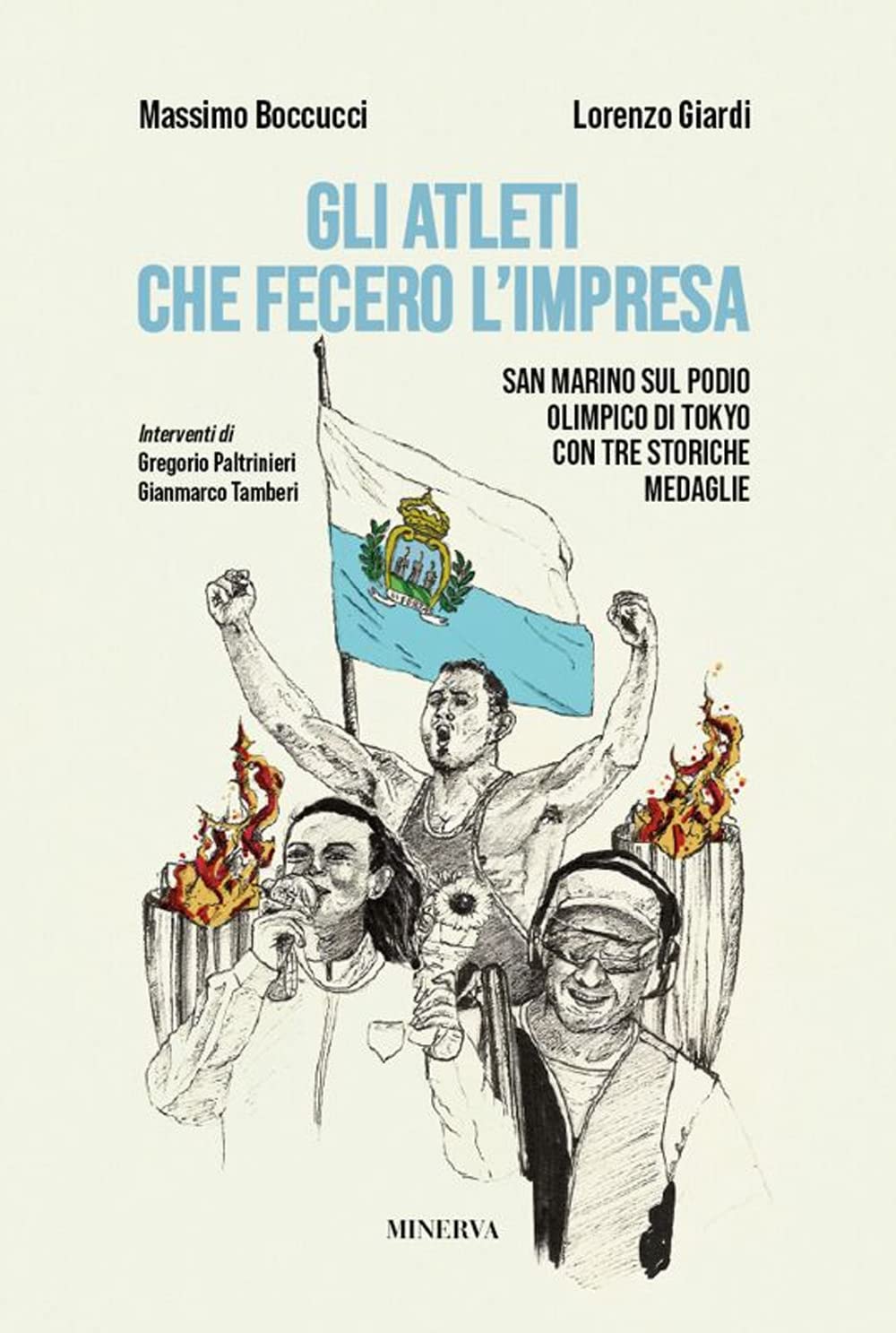 Gli Atleti Che Fecero L'impresa. San Marino Sul Podio Olimpico Di Tokyo Con Tre Storiche Medaglie - 4