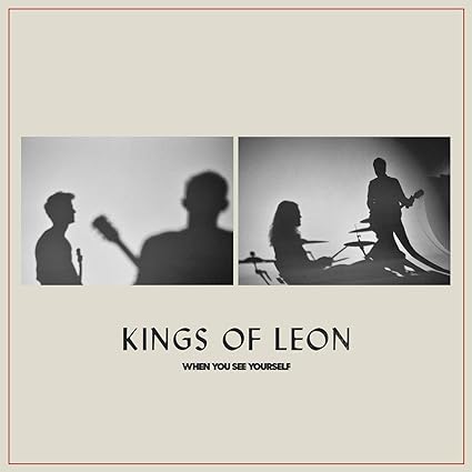 Buy Kings Of Leon - When You See Yourself New or Used via Amazon