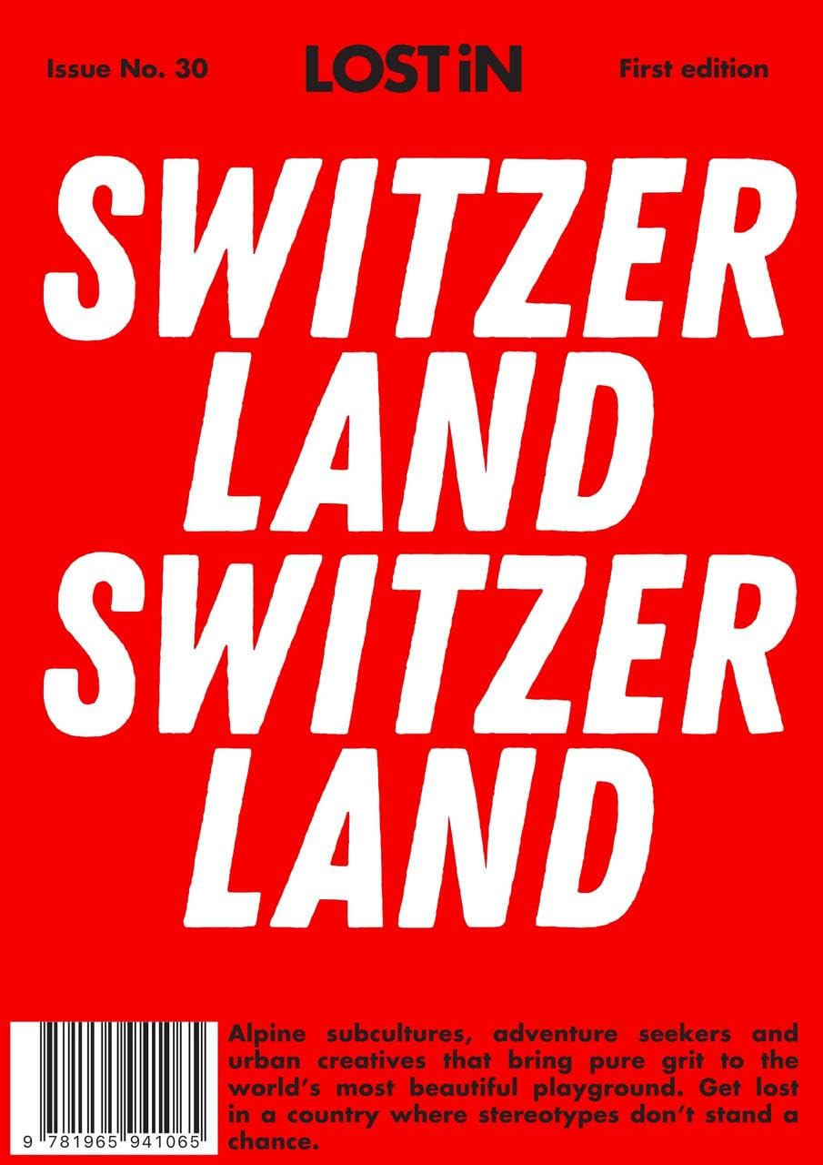 Lost in Switzerland: First Edition (Lost in City Guides)