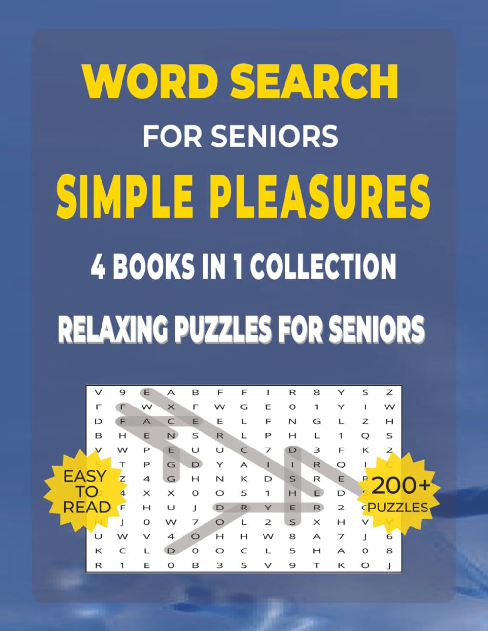 Word Search for Seniors – Simple Pleasures: Complete 4-in-1 Collection of Easy-to-Read Puzzles: Includes Morning Routine, Quiet Evening, Sunday ... — ... — Simple Pleasures 8.5x11, Large Print)
