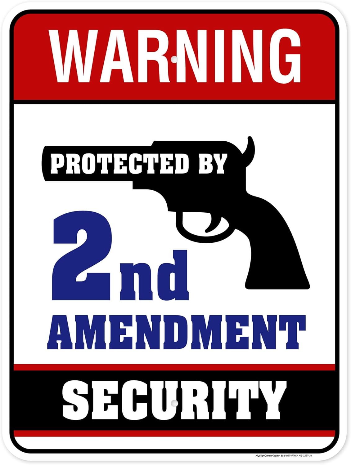 Warning Protected By 2nd Amendment Security Sign, 18"x24" Polyethylene, Indoor/Outdoor Use, USA MADE By My Sign Center