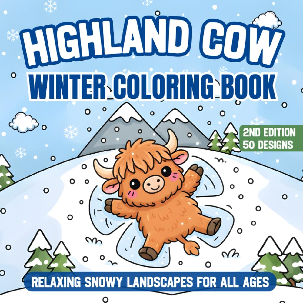 Highland Cow Winter COLORING BOOK: Relaxing Snowy Landscapes for All Ages