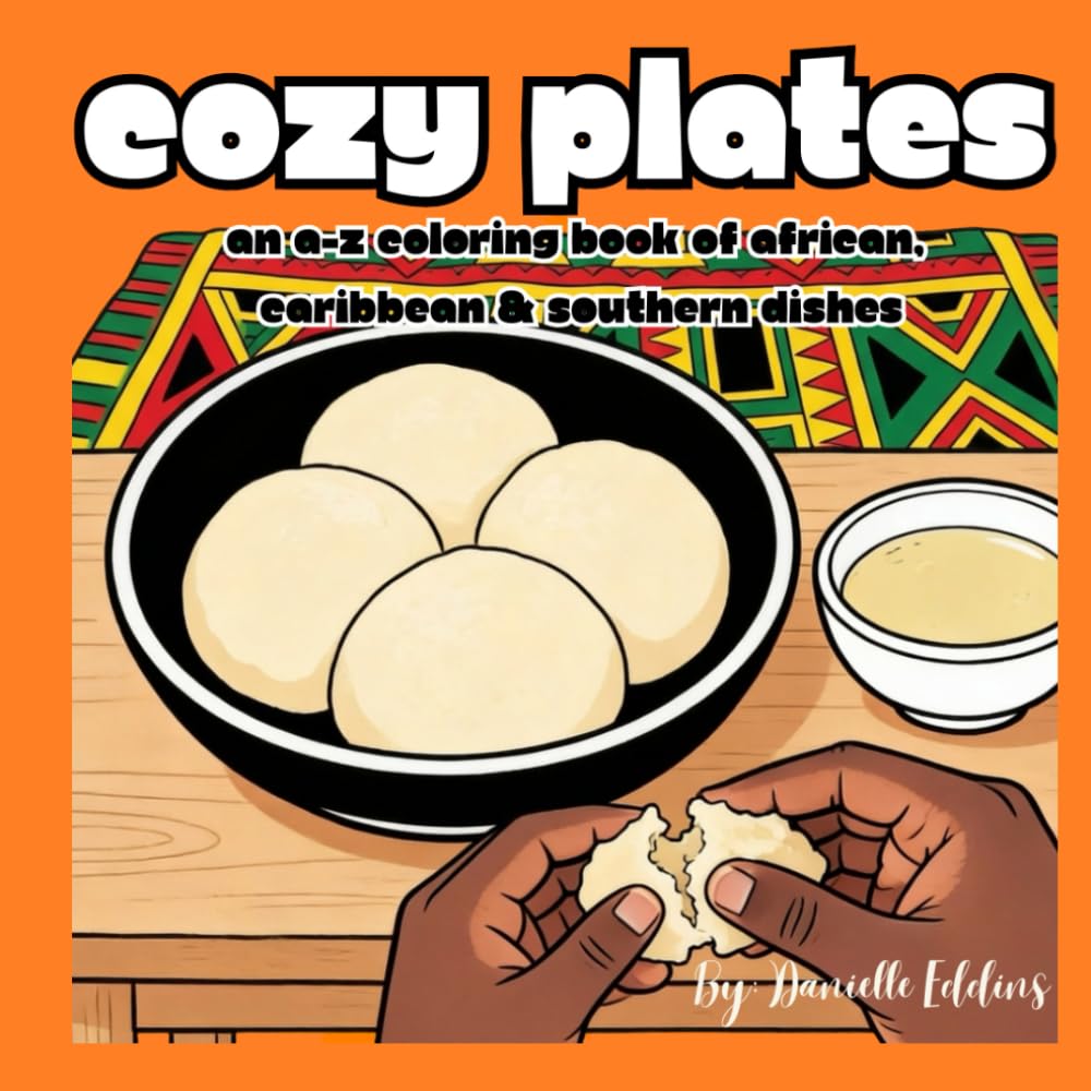 Cozy Plates: An A-Z Coloring Book of African, Caribbean & Southern Dishes