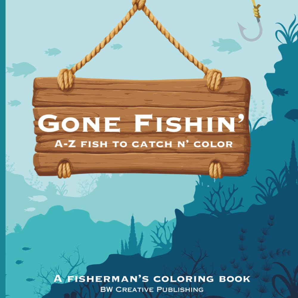 Gone Fishin': A-Z Fish to Catch and Color