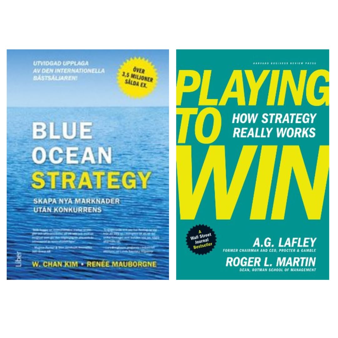 Blue Ocean Strategy, Expanded Edition + Playing to Win How Strategy Really Works ( Set Of 2 Books )