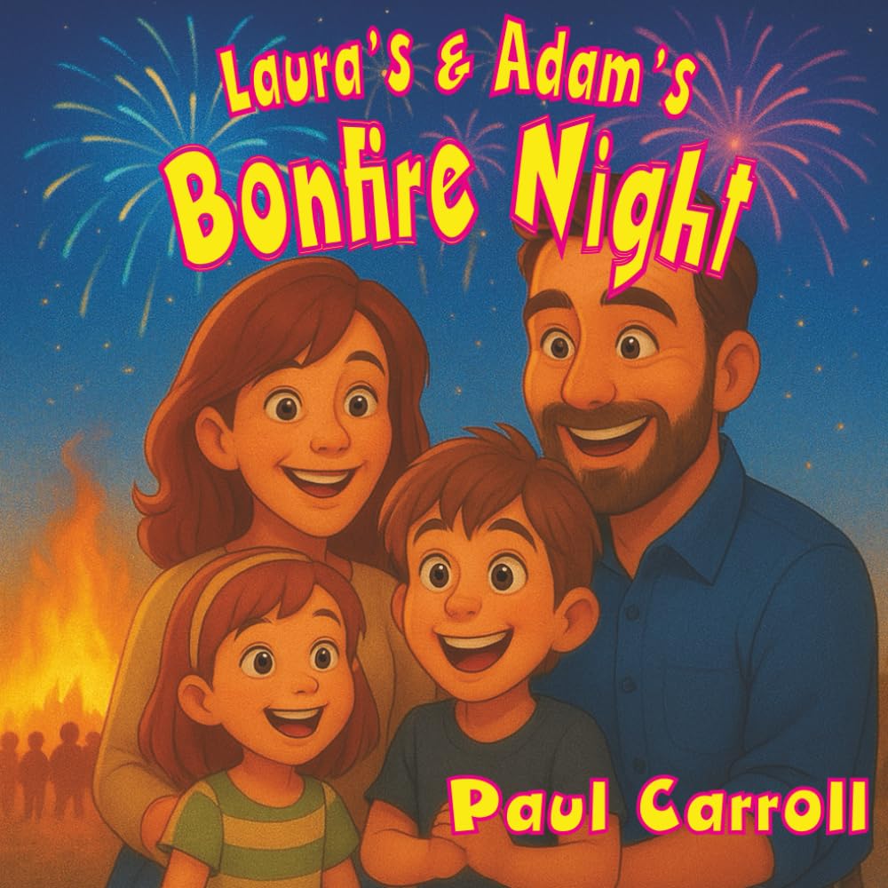 Laura's and Adam's Bonfire Night (Laura & Adam Adventures Series)