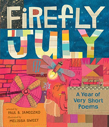 Firefly July: A Year of Very Short Poems Paperback – Picture Book, 20 Mar. 2018