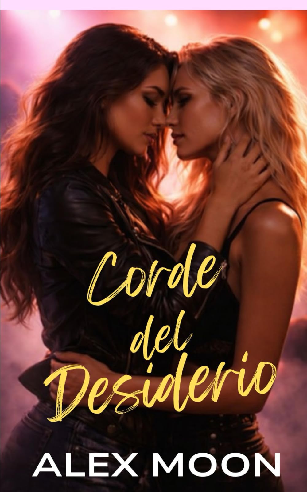 Corde del Desiderio: Una romance rockstar lesbica/saffica super bollente (Il Club di Sole Ragazze)