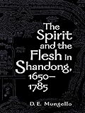 The Spirit and the Flesh in Shandong, 1650D1785