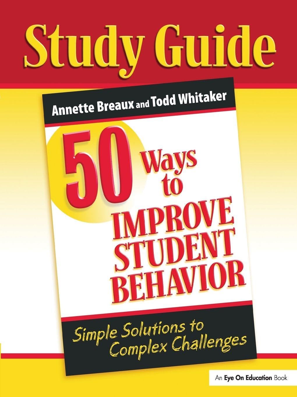 50 Ways to Improve Student Behavior by Todd Whitaker, Annette... - 9781596671393