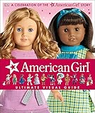 American Girl: Ultimate Visual Guide: A Celebration of the American Girl Story