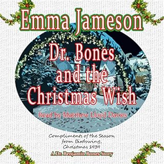 Dr. Bones and the Christmas Wish Audiobook By Emma Jameson cover art