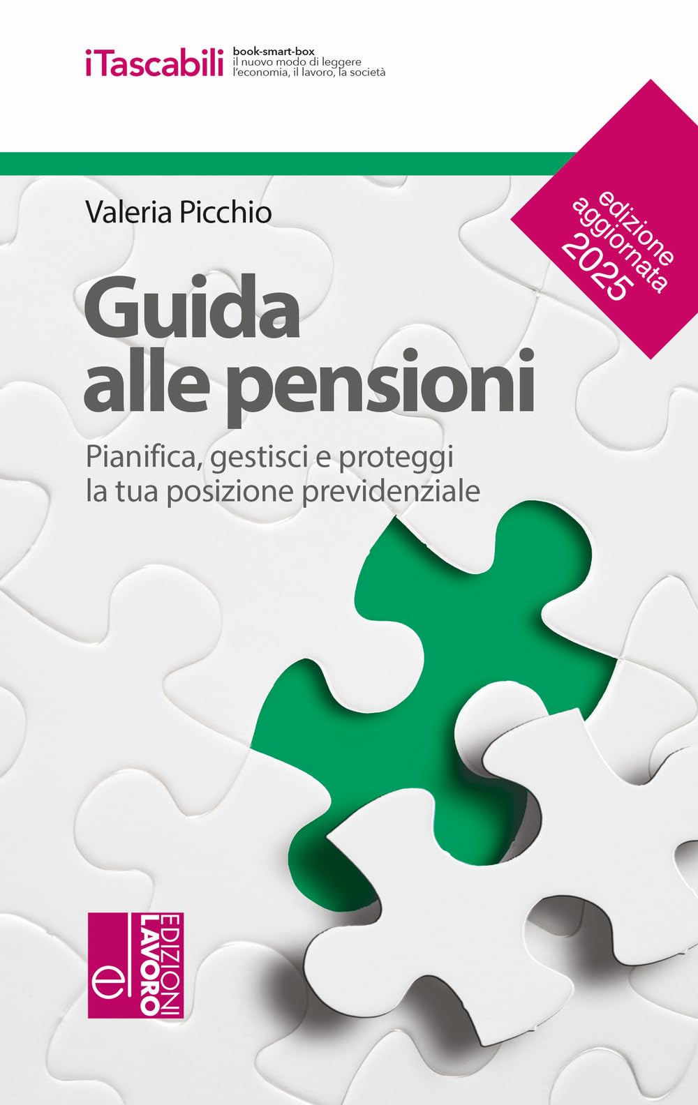Guida Alle Pensioni. Pianifica, Gestisci E Proteggi La Tua Posizione Previdenziale - 4